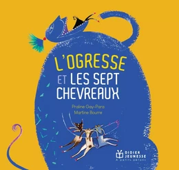 L'Ogresse et les sept chevreaux - relook