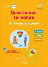 Les Cahiers Istra Questionner le monde CE1 - Guide pédagogique - Ed. 2017