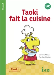 Taoki et compagnie CP - Taoki fait la cuisine Album 1 - Edition 2018