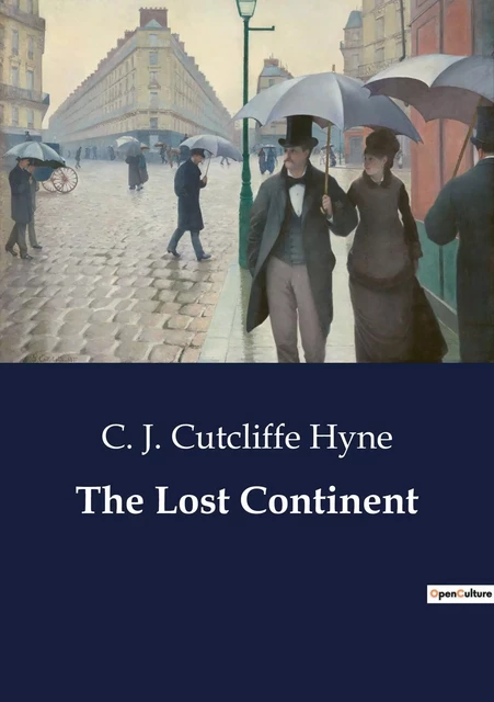 The Lost Continent - C. J. Cutcliffe Hyne - CULTUREA