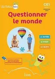 Les Cahiers Istra Questionner le monde CE1 - Elève - Ed. 2017