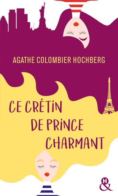 Ce crétin de prince charmant - Agathe Colombier - HARLEQUIN