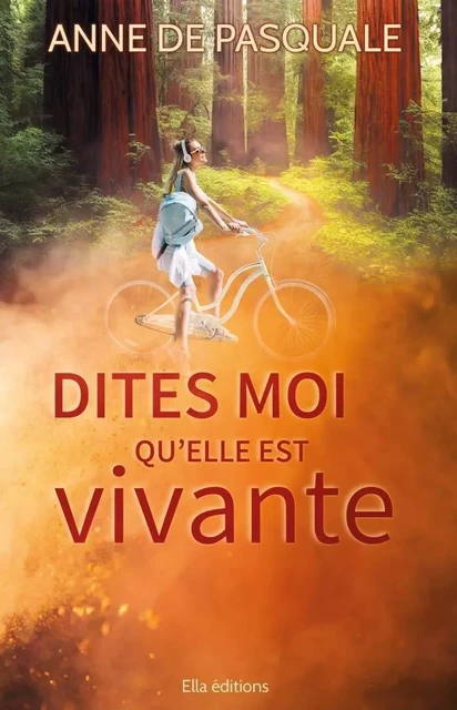 Dites-moi qu'elle est vivante - Anne de Pasquale - ELLA EDITIONS