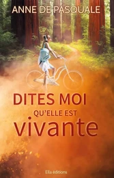 Dites-moi qu'elle est vivante