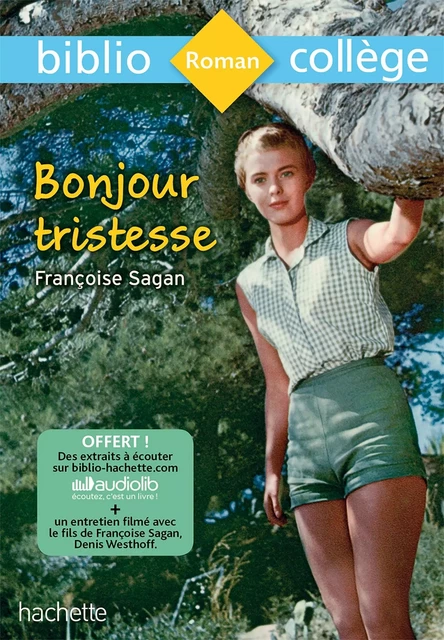 Bibliocollège - Bonjour Tristesse, Françoise Sagan - FRANÇOISE Sagan - HACHETTE EDUC