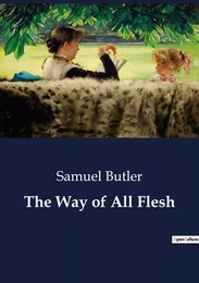 The Way of All Flesh