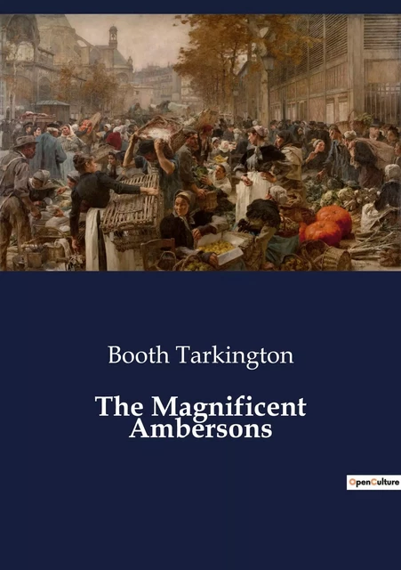 The Magnificent Ambersons - Booth Tarkington - CULTUREA