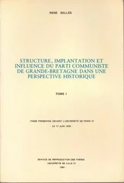 Structures, implantation et influence du Parti communiste de Grande-Bretagne dans une perspective historique