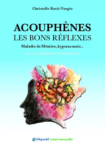 Acouphènes les bons réflexes - Christelle Ravit-Vergès - RAVIT VERGES