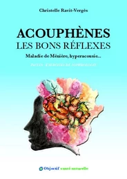 Acouphènes les bons réflexes