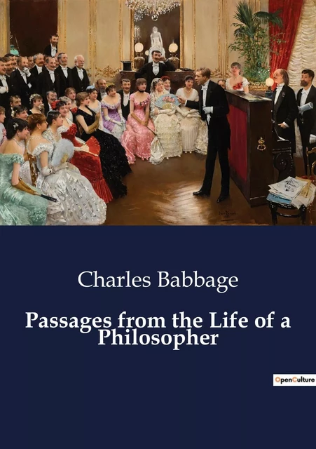 Passages from the Life of a Philosopher - Charles Babbage - CULTUREA