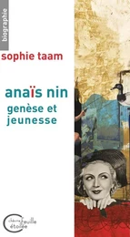 Anaïs Nin, genèse et jeunesse