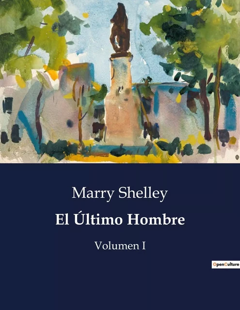 El Último Hombre - Marry Shelley - CULTUREA