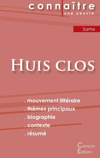 Fiche de lecture Huis clos de Jean-Paul Sartre (Analyse littéraire de référence et résumé complet) - Jean-Paul Sartre - CENACLE