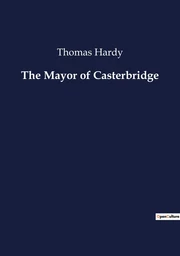 The Mayor of Casterbridge