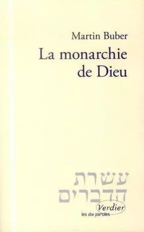 La monarchie de Dieu - Martin Buber - VERDIER