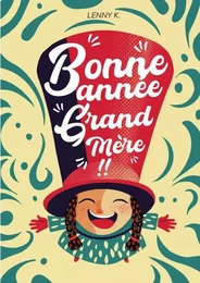 Bonne Année, Grand-mère