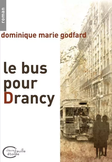 Le bus pour Drancy - D. M. Godfard - CHEVRE FEUILLE