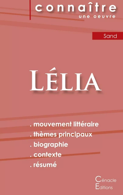 Fiche de lecture Lélia de George Sand (Analyse littéraire de référence et résumé complet) - George Sand - CENACLE