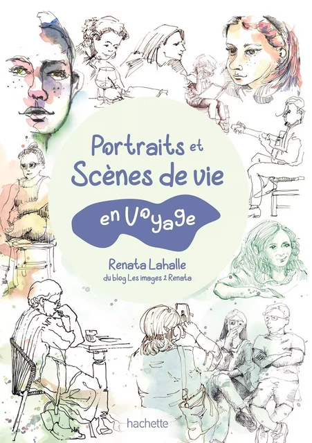 Portraits et scènes de vie en voyage - Renata LAHALLE - HACHETTE TOURI