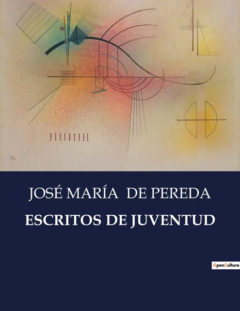 ESCRITOS DE JUVENTUD - JOSÉ MARÍA DE PEREDA - CULTUREA