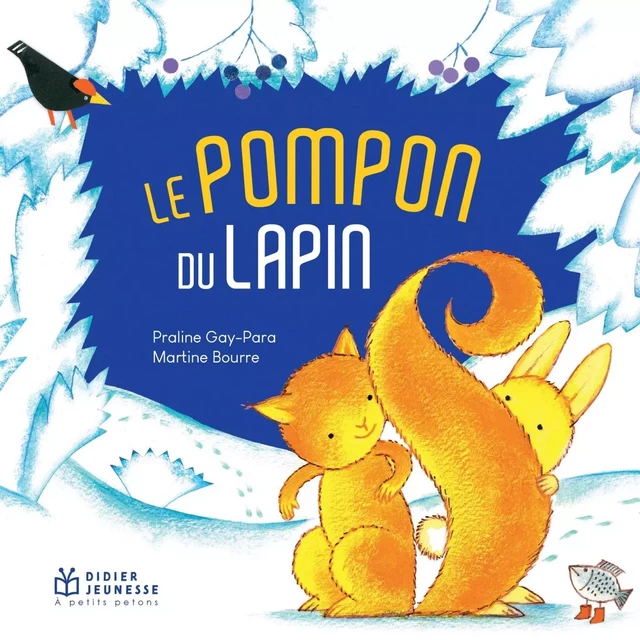 Le Pompon du Lapin - poche - Praline Gay-para - DIDIER JEUNESSE