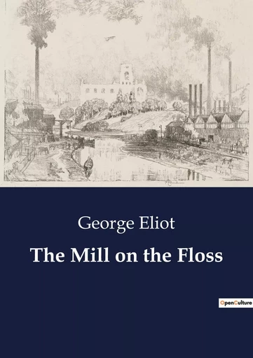 The Mill on the Floss - George Eliot - CULTUREA