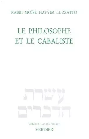 Le philosophe et le cabaliste - Moïse Hayyim Luzzatto - VERDIER