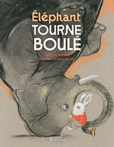 Éléphant tourneboulé - Jan deKinder - DIDIER JEUNESSE