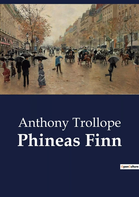 Phineas Finn - Anthony Trollope - CULTUREA