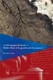 « Cette époque de doute » : Walter Pater et la question de la croyance