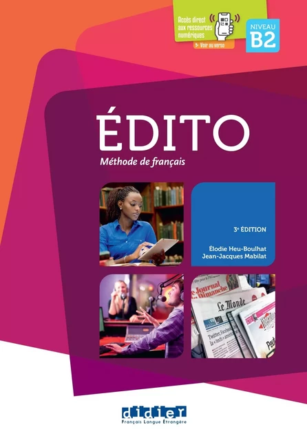 Édito B2 - édition 2015-2018 - Livre + didierfle.app - Jean-Jacques Mabilat, Elodie Heu - DIDIER