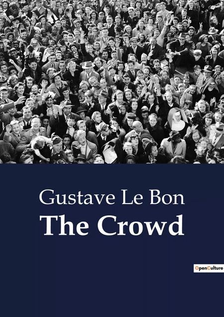 The Crowd - Gustave Le Bon - CULTUREA