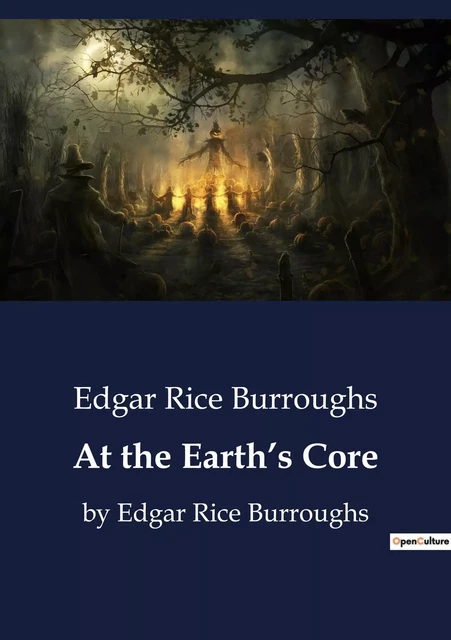 At the Earth's Core - Edgar Rice Burroughs - CULTUREA