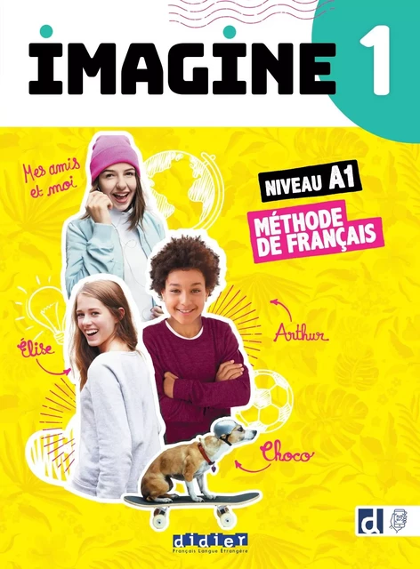 Imagine 1 - Niv. A1 - Livre + didierfle.app - Marianne Ellafaf, Louise Rousselot, Marie Gouelleu - DIDIER