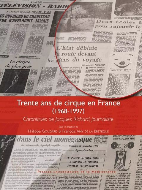 Trente ans de cirque en France (1968-1997) - GOUDARD ET AMY DE LA - UNIV P VALERY