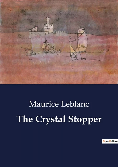 The Crystal Stopper - Maurice Leblanc - CULTUREA