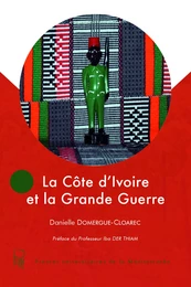 La Côte d'Ivoire et la Grande Guerre