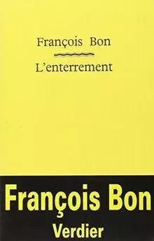 L'enterrement - François Bon - VERDIER