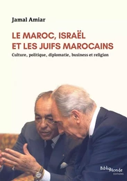 Le Maroc, Israël et les Juifs marocains