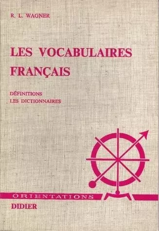 Les Vocabulaires français - Raoul L. Wagner - Klincksieck