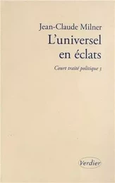 L'universel en éclats