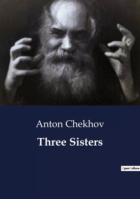 Three Sisters - Anton Chekhov - CULTUREA