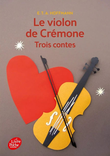 Le violon de Crémone - 3 contes d'Hoffmann - E.T.A. Hoffmann - POCHE JEUNESSE