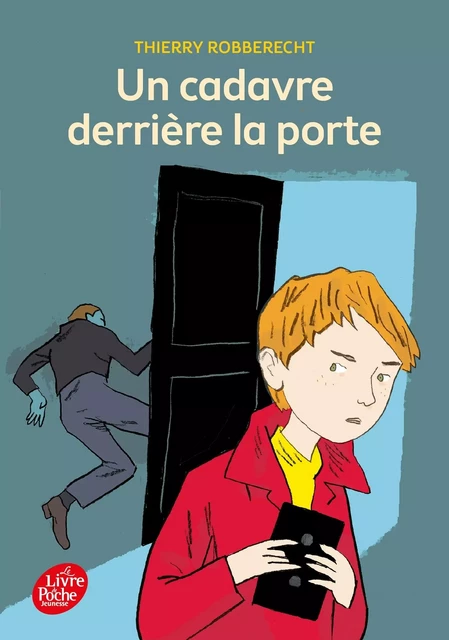 Un cadavre derrière la porte - Thierry Robberecht - POCHE JEUNESSE