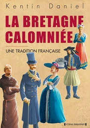 La Bretagne calomniée