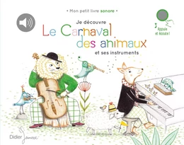 Je découvre Le Carnaval des animaux et ses instruments