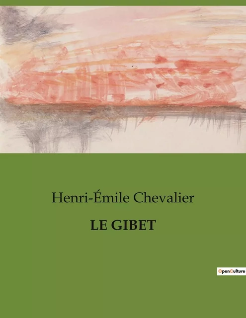 LE GIBET - Henri-Émile Chevalier - CULTUREA