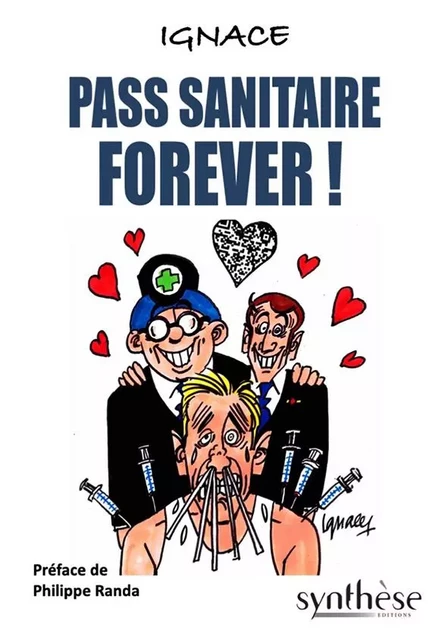 Pass sanitaire forever ! -  Ignace - SYNTHESE NATION