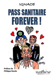 Pass sanitaire forever !